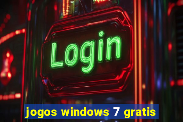 jogos windows 7 gratis